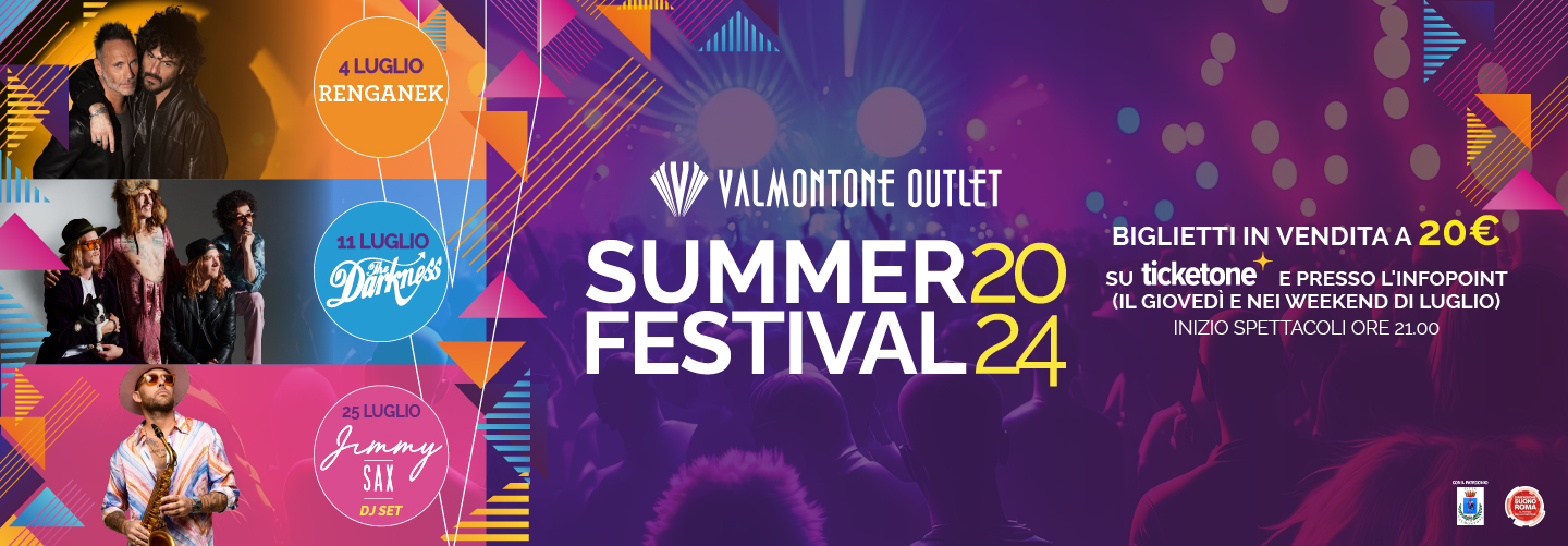 Valmontone Outlet SUMMER FESTIVAL 2024.